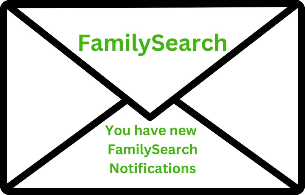 FamilySearch Email Notifications