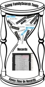 Using FamilySearch Tools Saves Time on Records