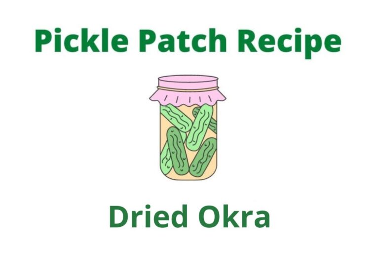 Pickle Patch Recipe: Dried Okra